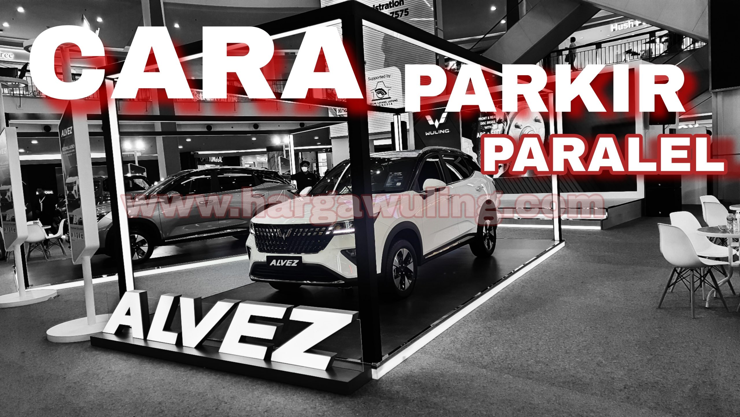 Cara Parkir Paralel Wuling Alvez